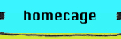 homecage